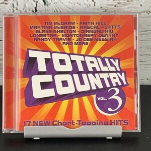 Totally Country Vol. 3 (CD 2003) Tim McGraw‎ Faith Hill Martina McBride